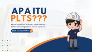 Apa Itu PLTS, Pengertian PLTS
